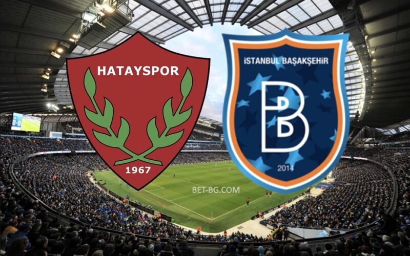 Hatayspor - Istanbul Basaksehir bet365