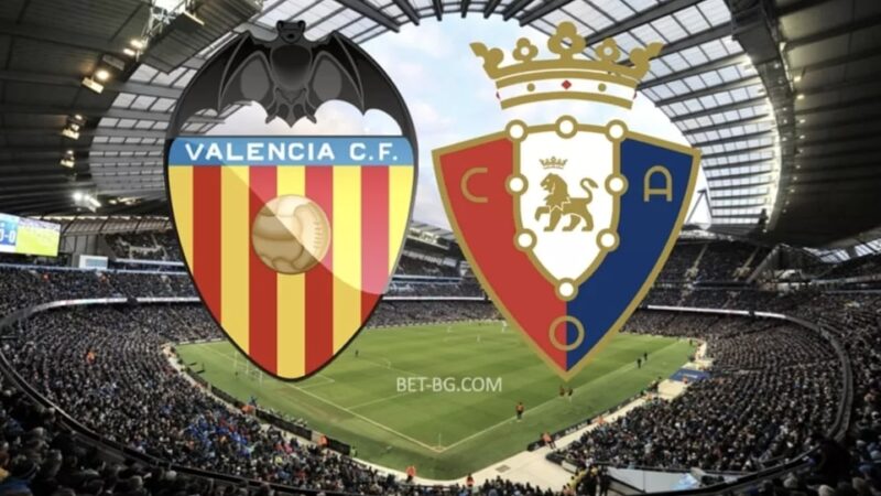 Valencia - Osasuna bet365 Valencia - Osasuna bet365