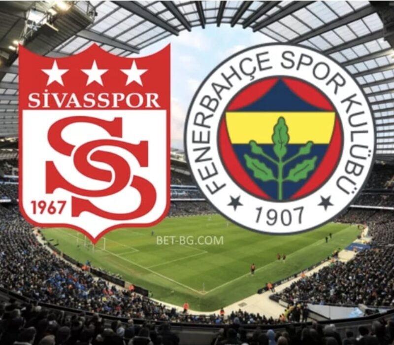 Sivasspor - Fenerbahce bet365 Sivasspor - Fenerbahce bet365