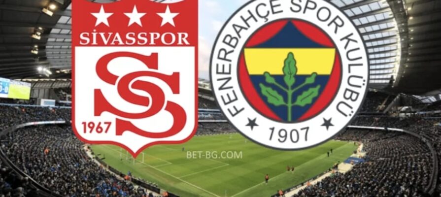 Sivasspor - Fenerbahce bet365