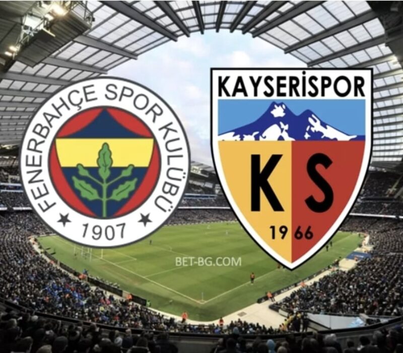 Fenerbahce - Kayserspor bet365