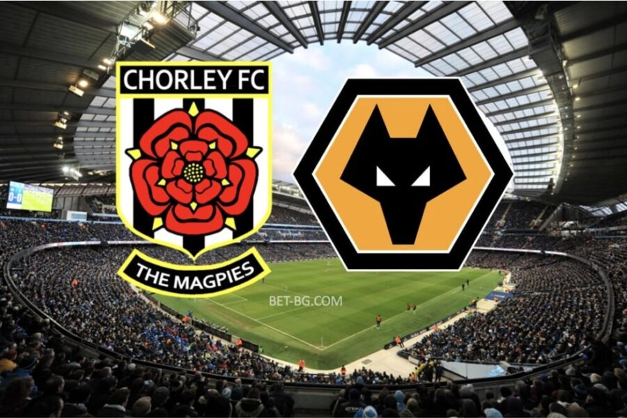 Chorley - Wolverhampton bet365