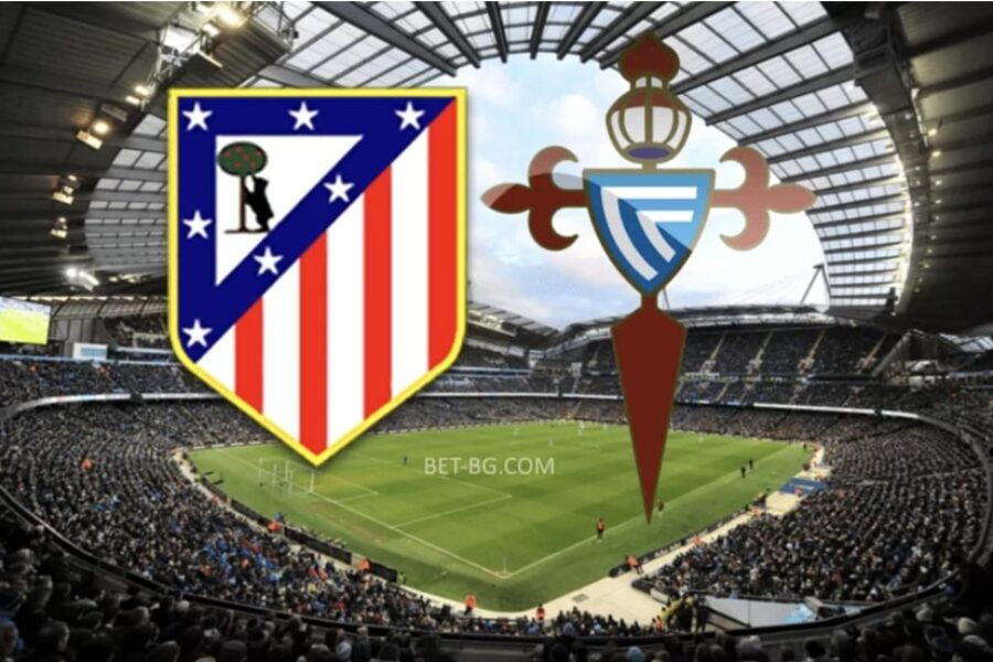 Atletico Madrid - Celta Vigo bet365