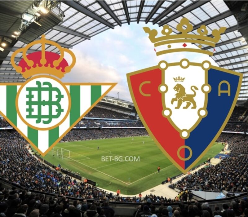 Real Betis - Osasuna bet365 Real Betis - Osasuna bet365