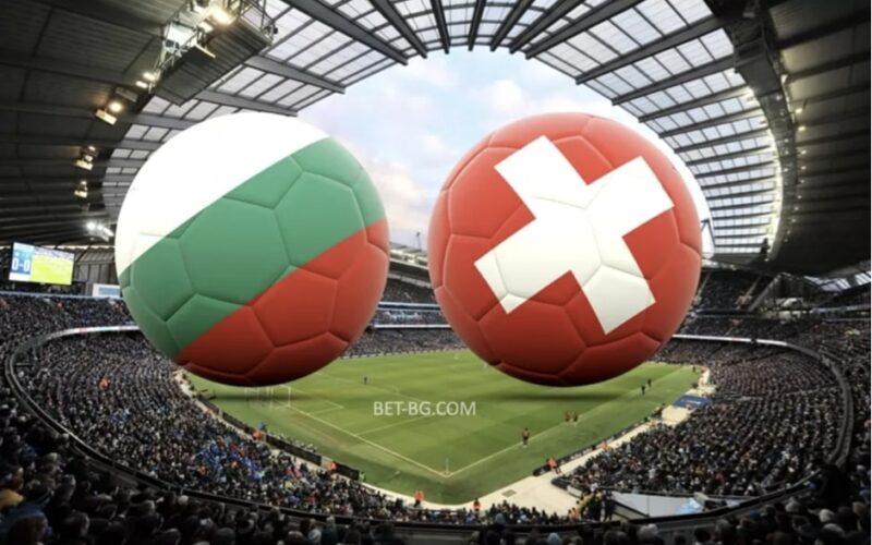 Bulgaria - Switzerland bet365