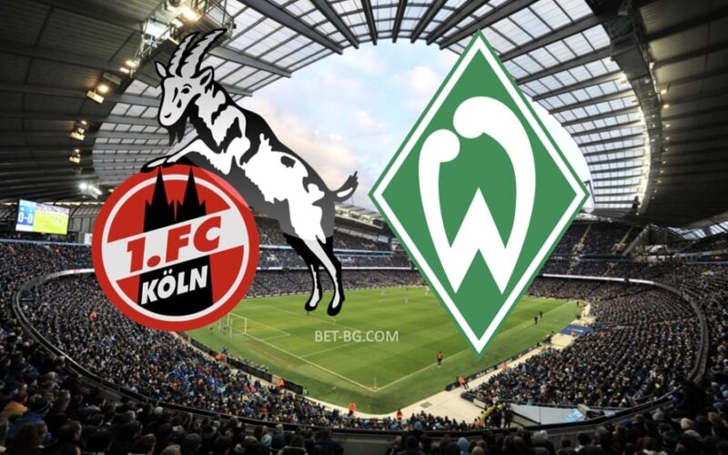 Köln - Werder Bremen bet365