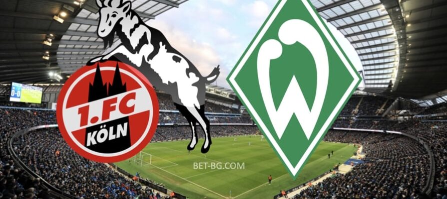 Köln - Werder Bremen bet365