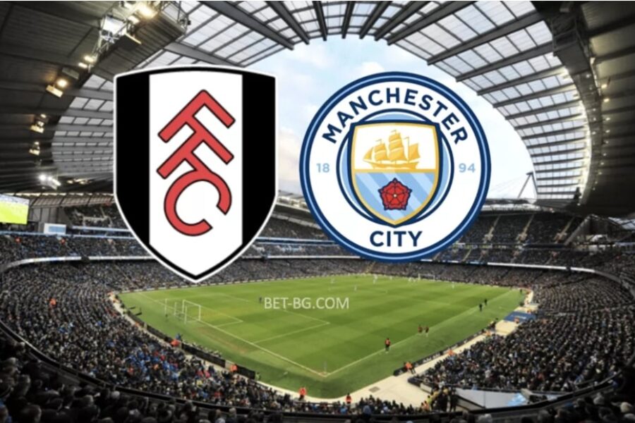 Fulham - Manchester City bet365