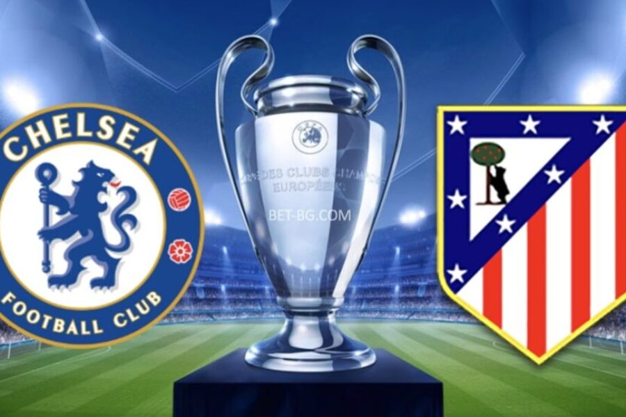Chelsea - Atletico Madrid bet365