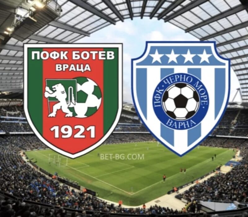 Botev Vratsa - Cherno More bet365