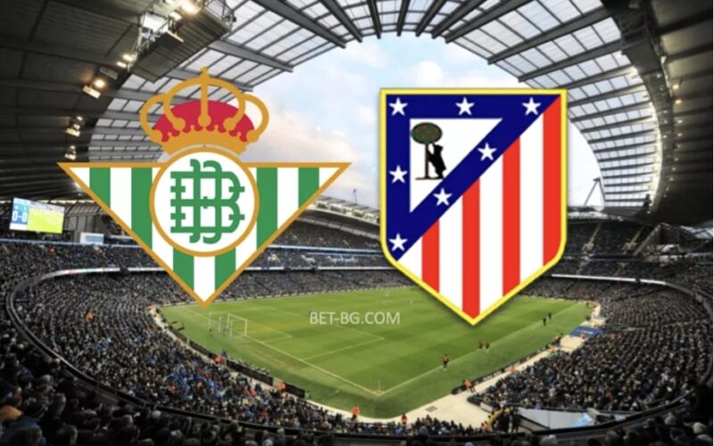 Real Betis - Atletico Madrid bet365