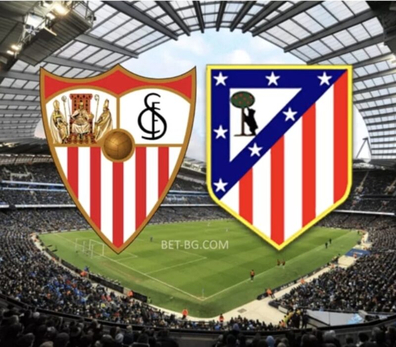 Sevilla - Atletico Madrid bet365 Sevilla - Atletico Madrid bet365