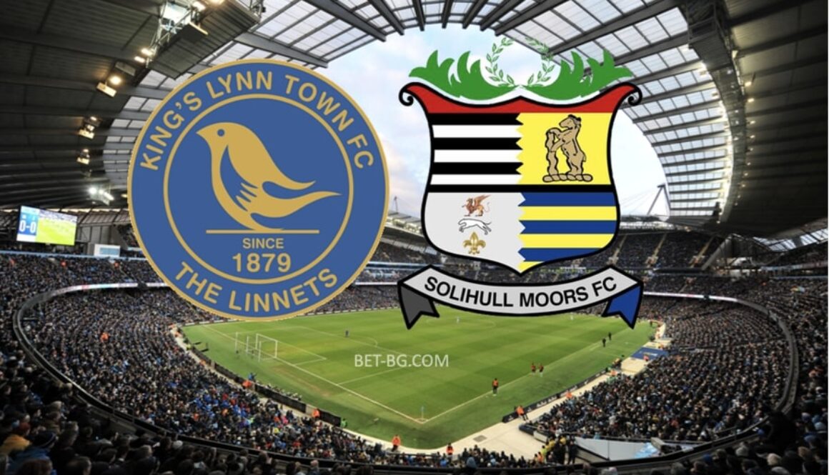 Kings Lynn Town - Solihull Moors bet365