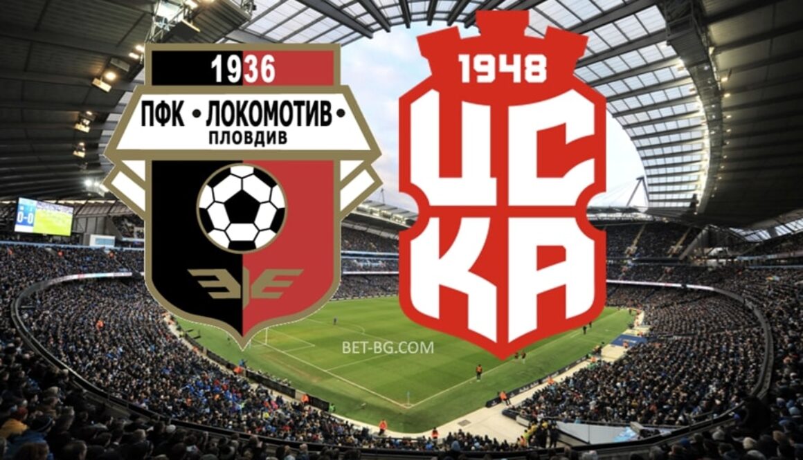 Lokomotiv Plovdiv - CSKA 1948 bet365