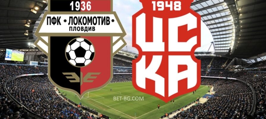 Lokomotiv Plovdiv - CSKA 1948 bet365