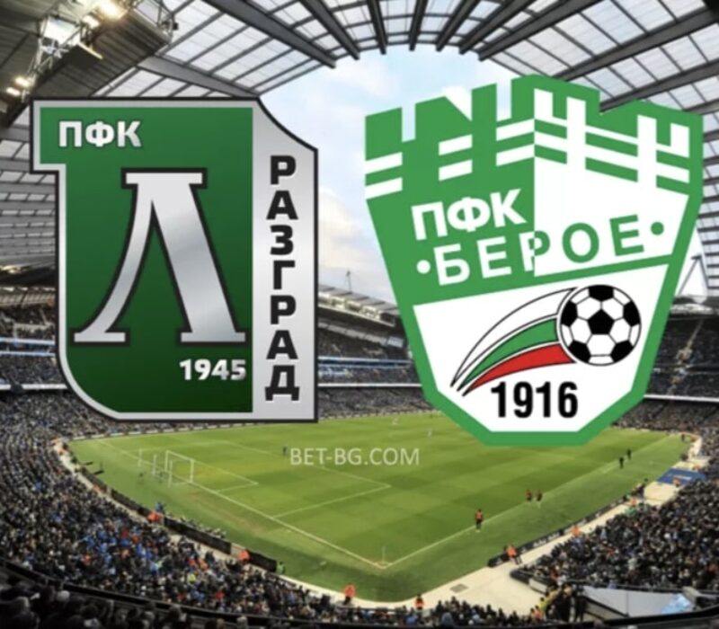 Ludogorets - Beroe bet365