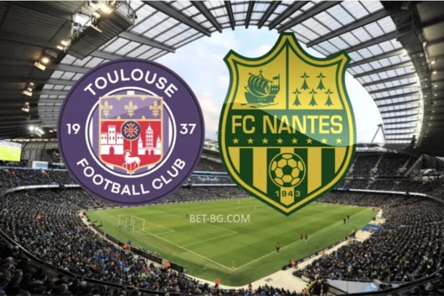 Toulouse - Nantes бет365