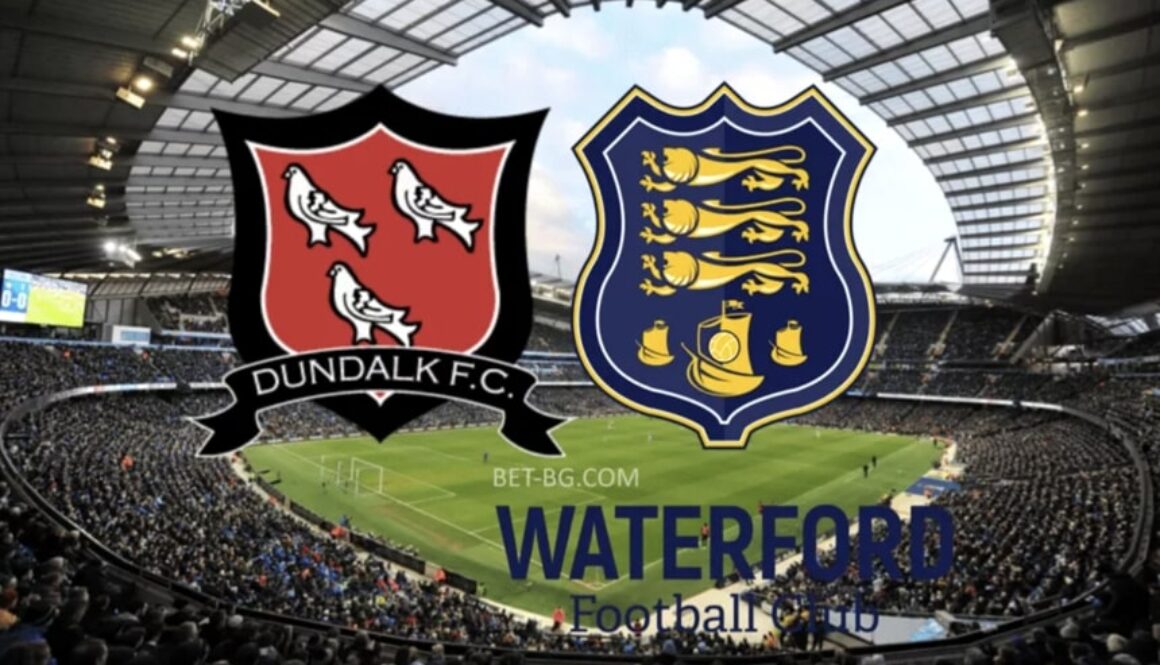 Dundalk - Waterford bet365