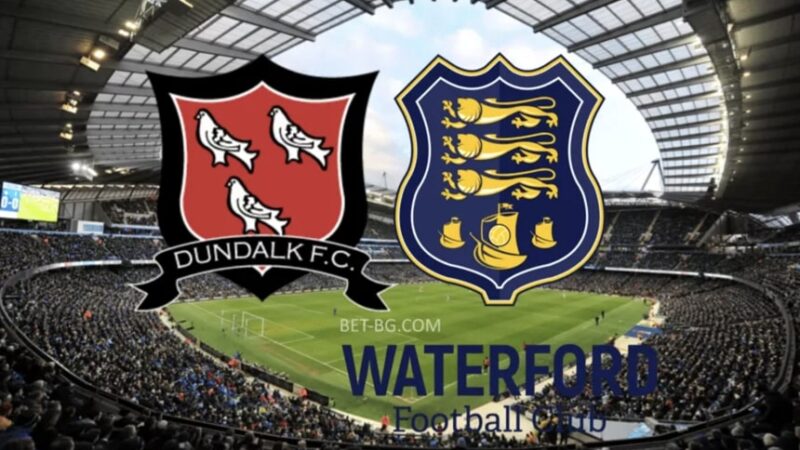 Dundalk - Waterford bet365 Dundalk - Waterford bet365