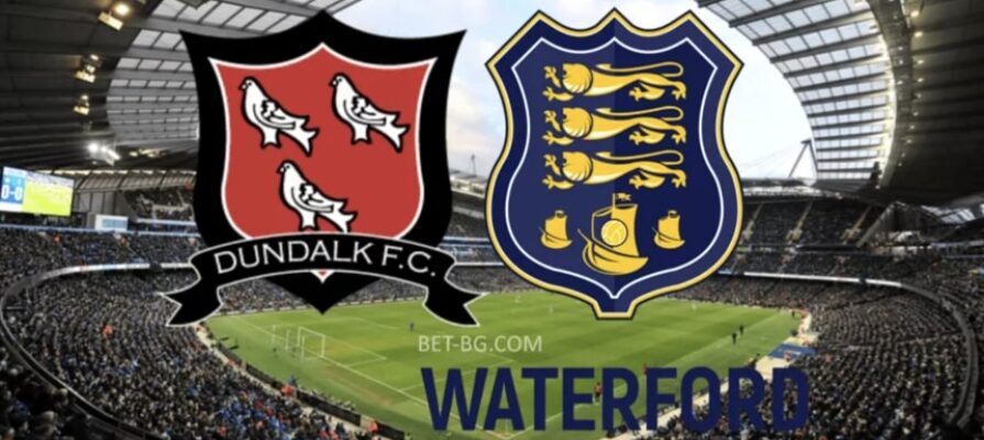 Dundalk - Waterford bet365