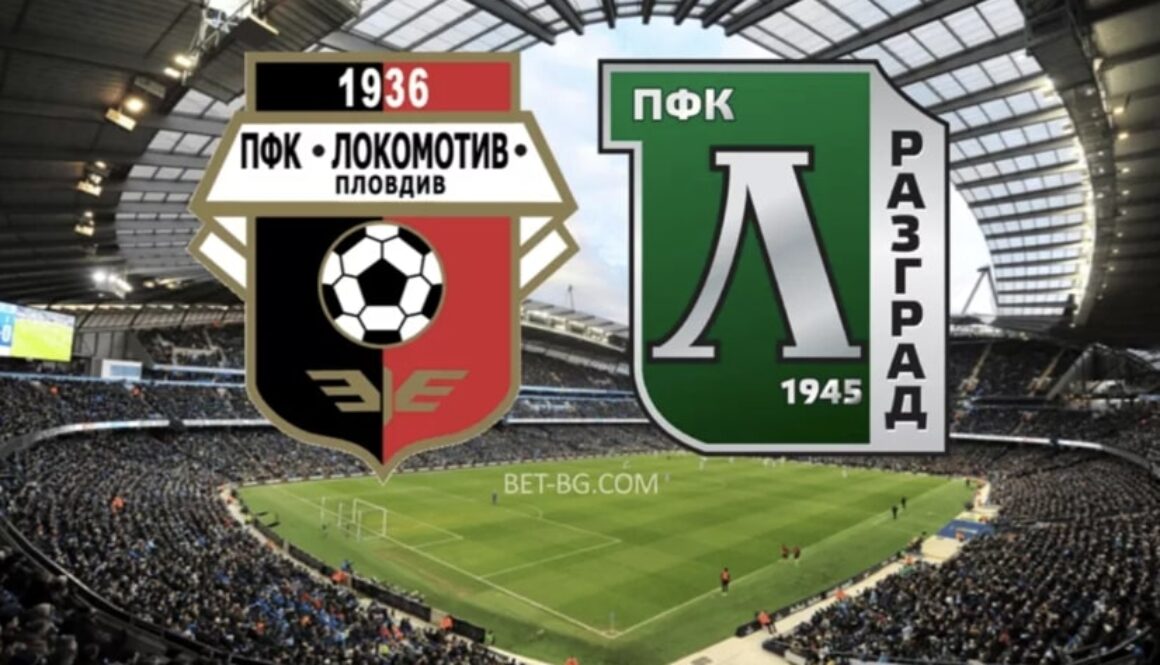 Lokomotiv Plovdiv - Ludogorets bet365