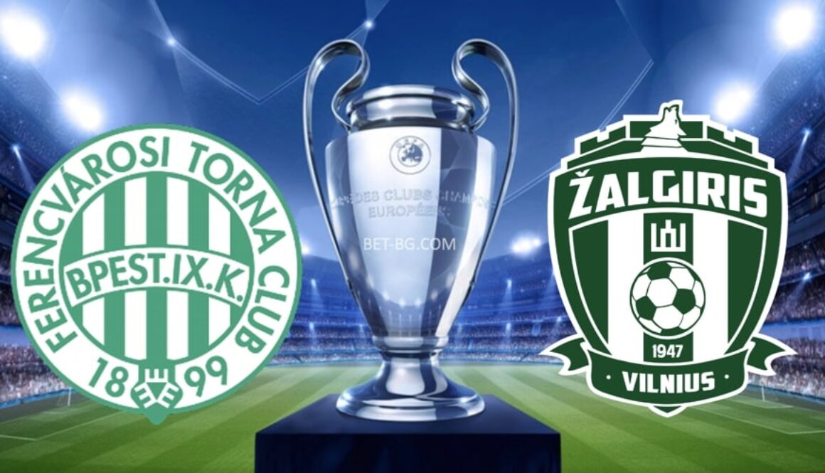 Ferencvarosi - Zalgiris Vilnius bet365
