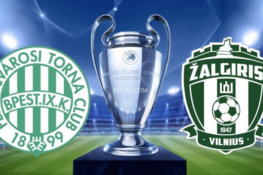 Ferencvarosi - Zalgiris Vilnius bet365