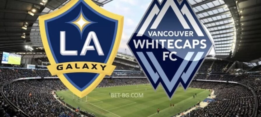 LA Galaxy - Vancouver Whitecaps bet365