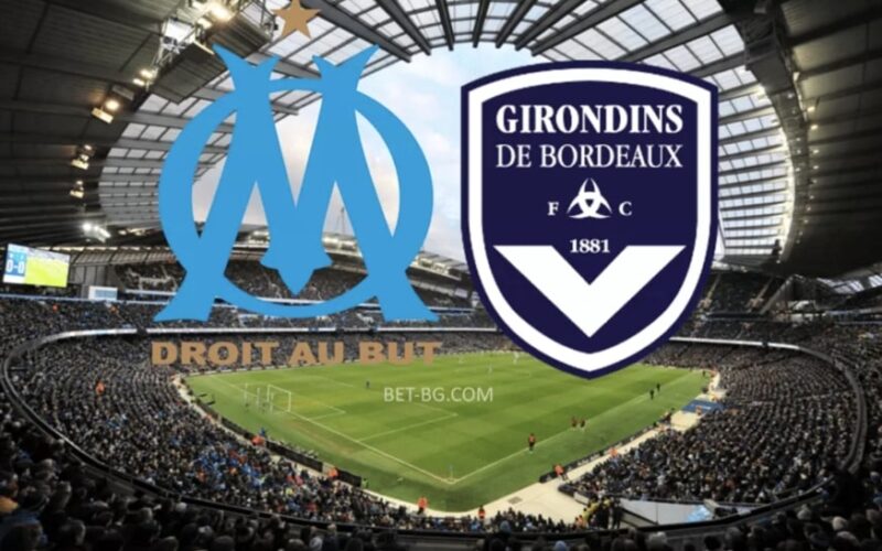 Marseille - Bordeaux bet365