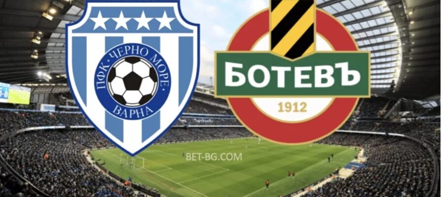 Cherno More - Botev Plovdiv bet365