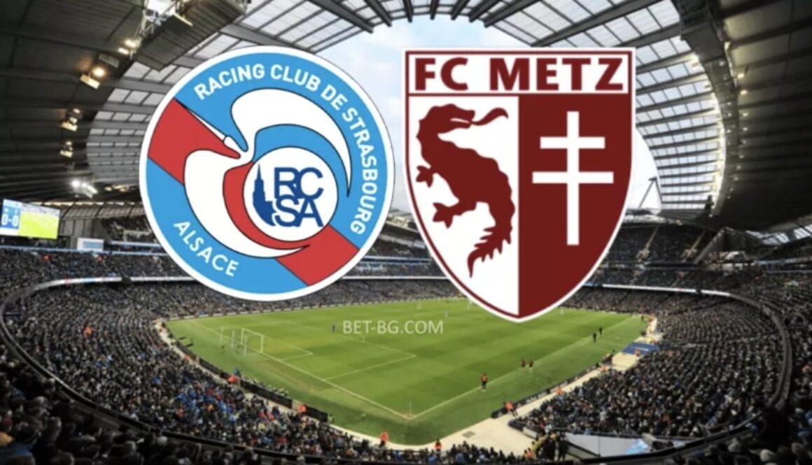 Strasbourg - Metz bet365