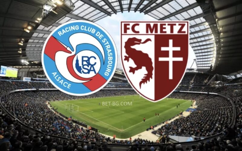 Strasbourg - Metz bet365