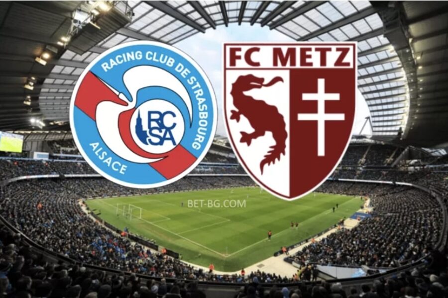 Strasbourg - Metz bet365
