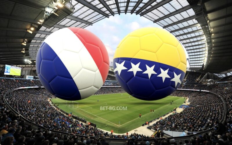 France - Bosnia and Herzegovina bet365