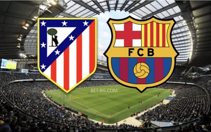 Atletico Madrid - Barcelona bet365