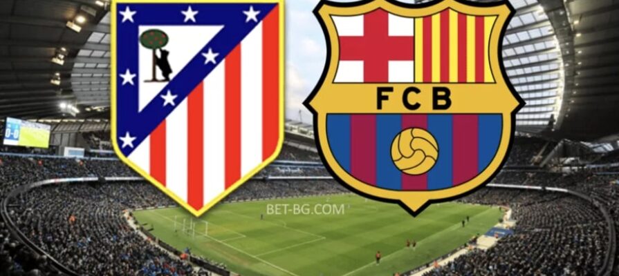 Atletico Madrid - Barcelona bet365