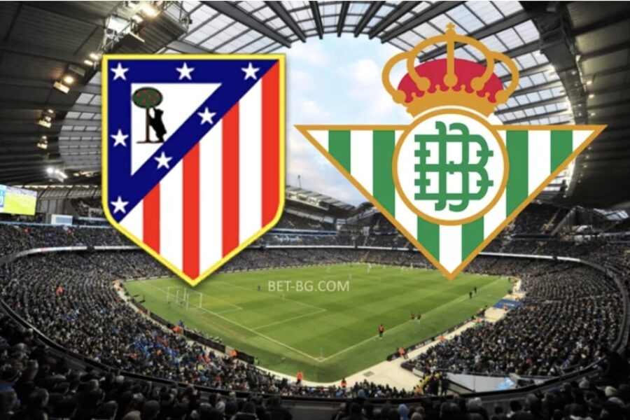 Atletico Madrid - Real Betis bet36