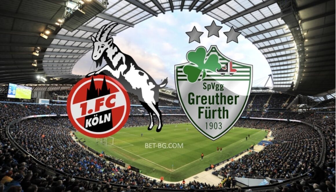 Köln - Greuther Furth bet365