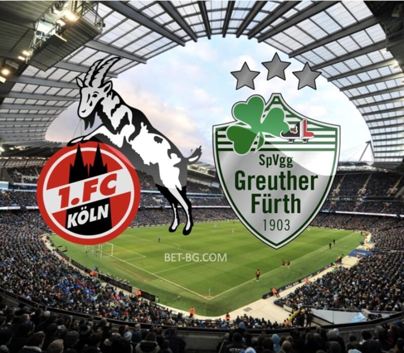 Köln - Greuther Furth bet365