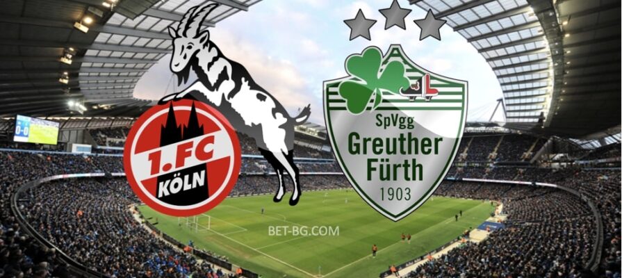 Köln - Greuther Furth bet365