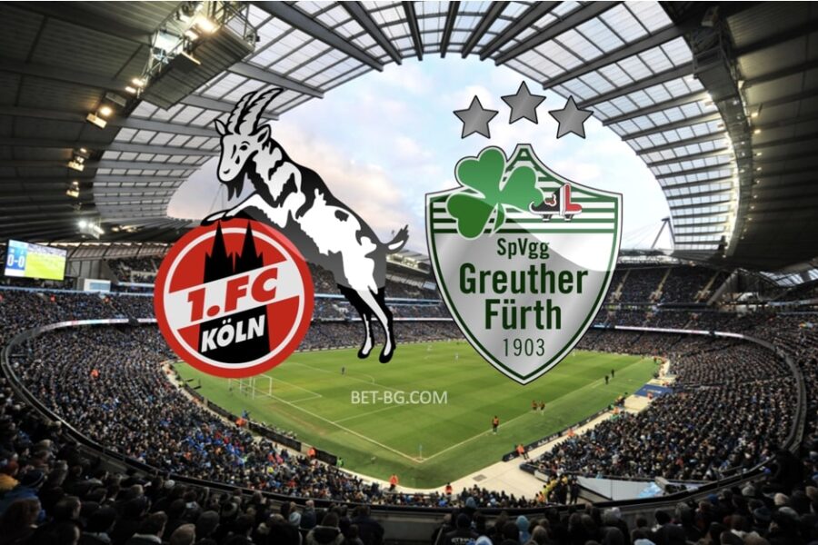 Köln - Greuther Furth bet365