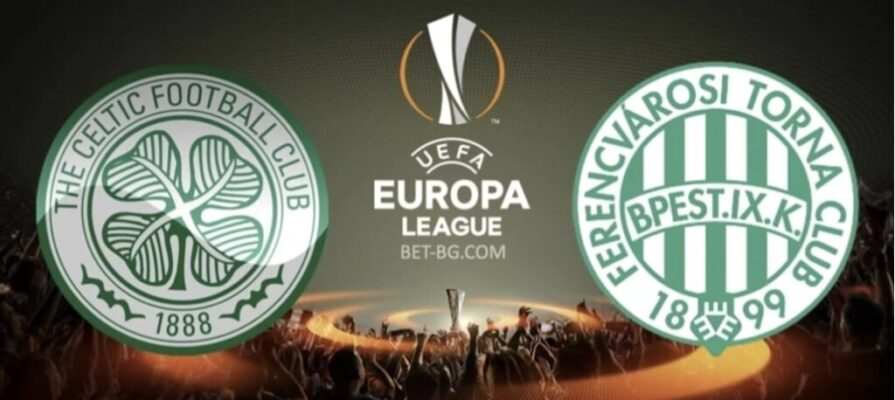 Celtic - Ferencvarosi bet365