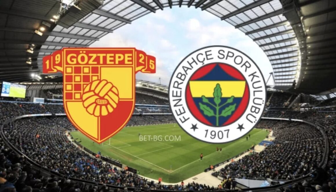 Goztepe - Fenerbahce bet365