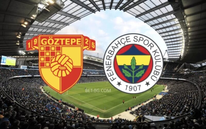 Goztepe - Fenerbahce bet365