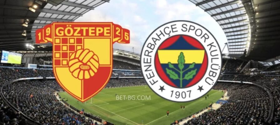 Goztepe - Fenerbahce bet365