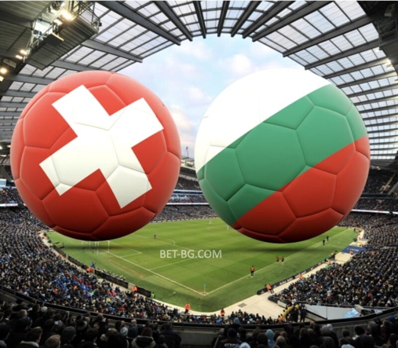 Switzerland - Bulgaria bet365