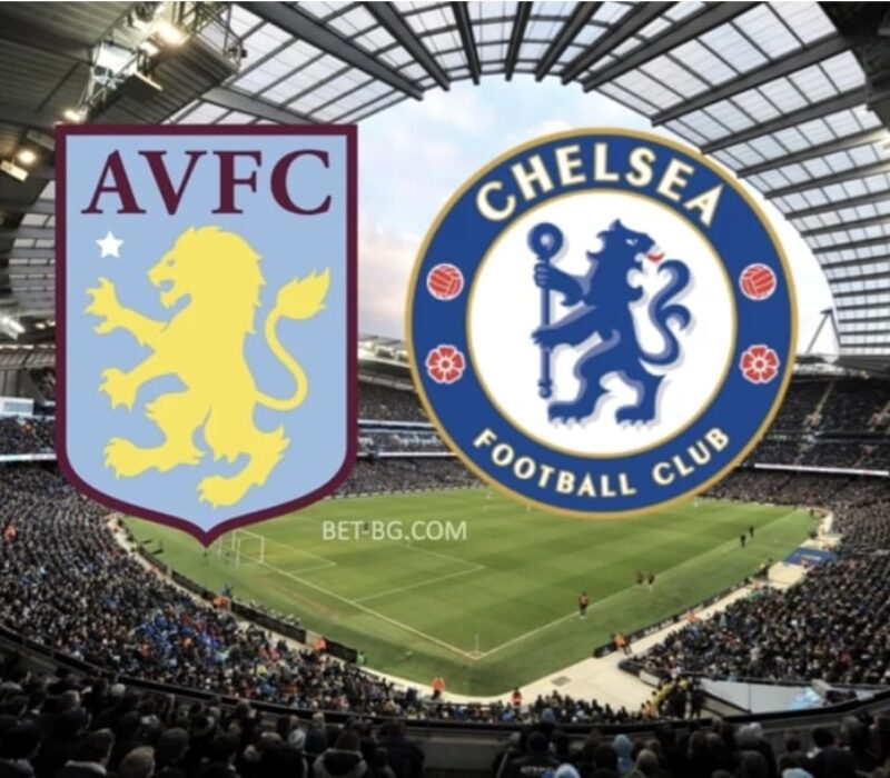 Aston Villa - Chelsea bet365 Aston Villa - Chelsea bet365