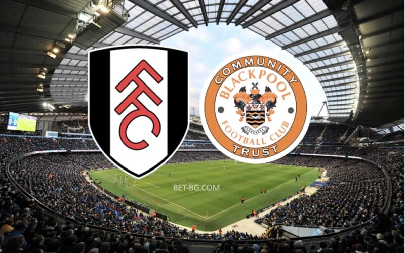 Fulham - Blackpool bet365