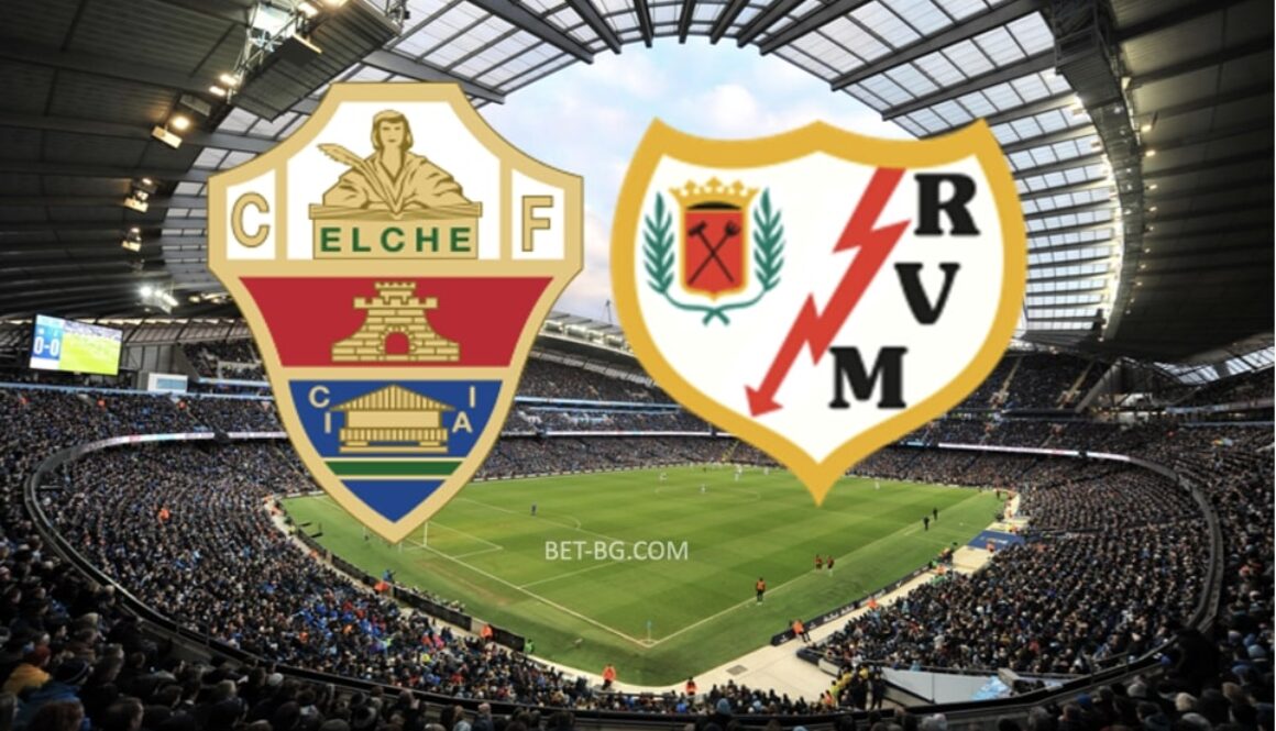 Elche - Rayo Vallecano bet365