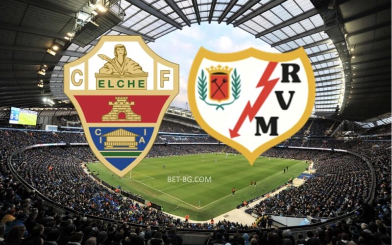 Elche - Rayo Vallecano bet365